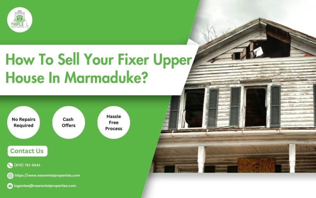 How To Sell Your Fixer Upper House In Marmaduke