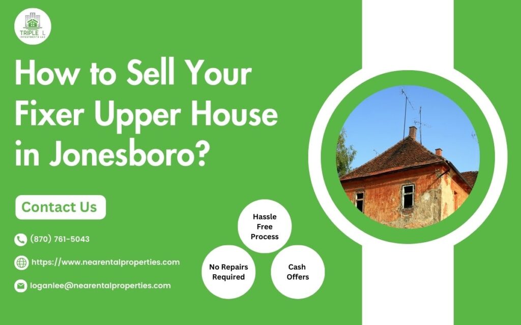 How to Sell Your Fixer Upper House in Jonesboro