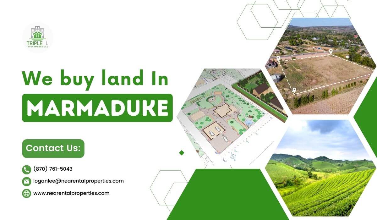 We buy land in Marmaduke